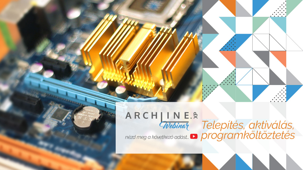 ARCHLine.XP telepítés, aktiválás, programköltöztetés